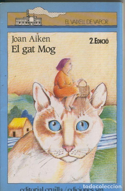 Livros em segunda m&atilde;o: El vaixell de vapor numero 16: El gat Mog - Joan Aiken