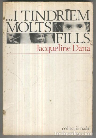 Libri di seconda mano: Nadal numero 043: I Tindriem molts fills - Jacqueline Dana