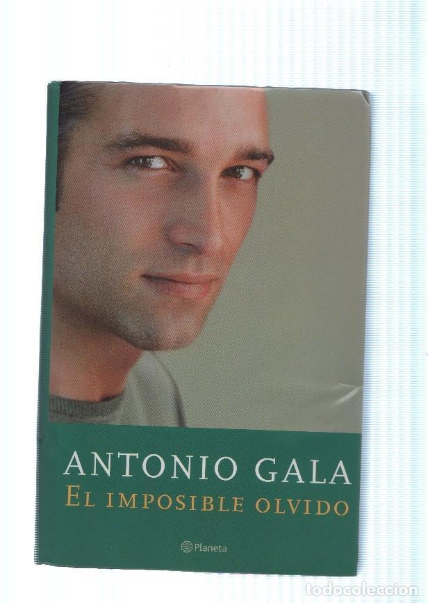 Libros: El imposible olvido - Antonio Gala - Foto 1