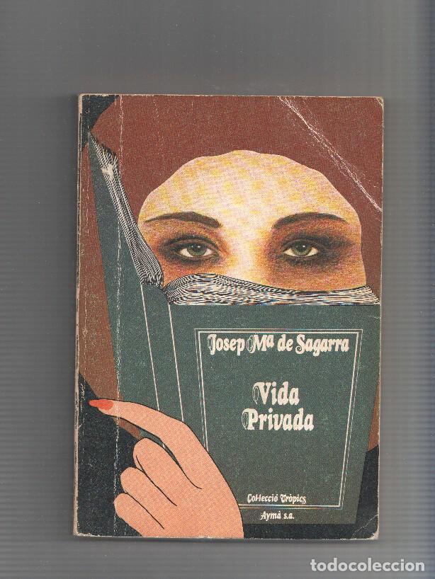 Libros: VIDA PRIVADA - Josep M de Sagarra - Foto 1