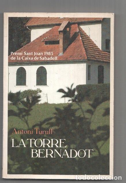 Libros: La torre Bernadot - Antoni Turull - Foto 1