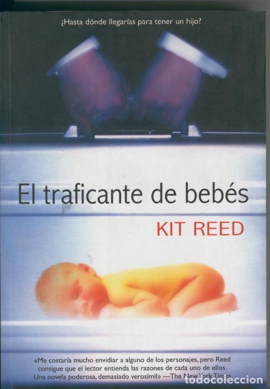 Libros: Kit Reed: El traficante de bebes - Kit Reed - Foto 1