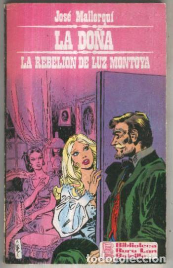 Libri di seconda mano: La Do&ntilde;a numero 05: La rebelion de Luz Montoya - Jose Mallorqui