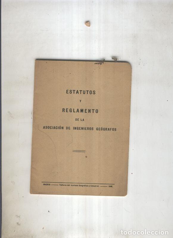 Libri di seconda mano: Estatutos y reglamento de la Asociacion de Ingenieros Geografos - varios