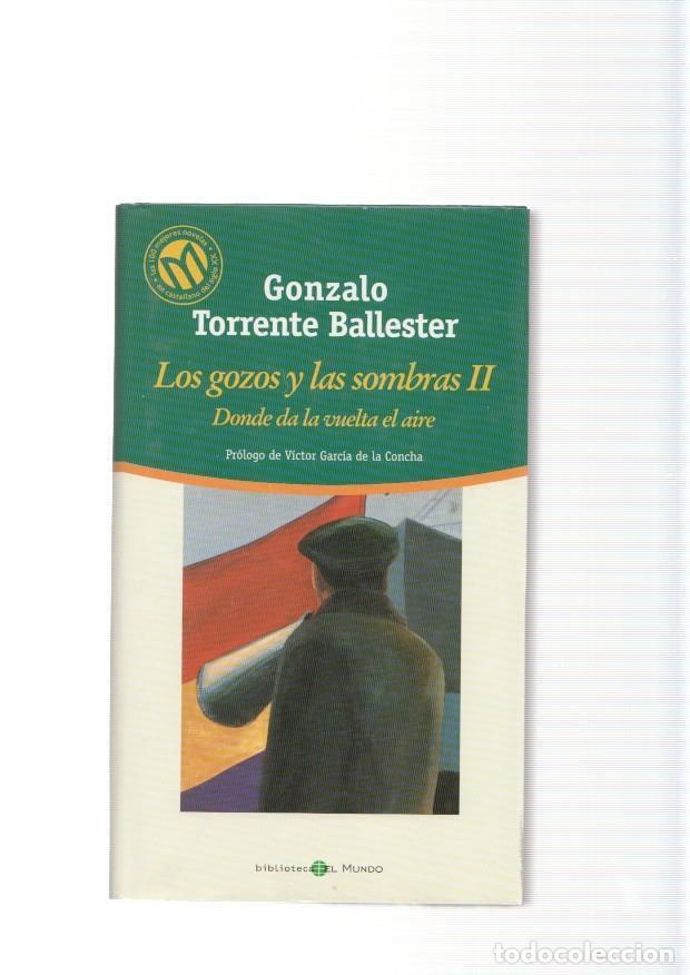 Libros: Los gozos y las sombras volumen II. Donde da la vuelta el aire - Gonzalo Torrente Ballester