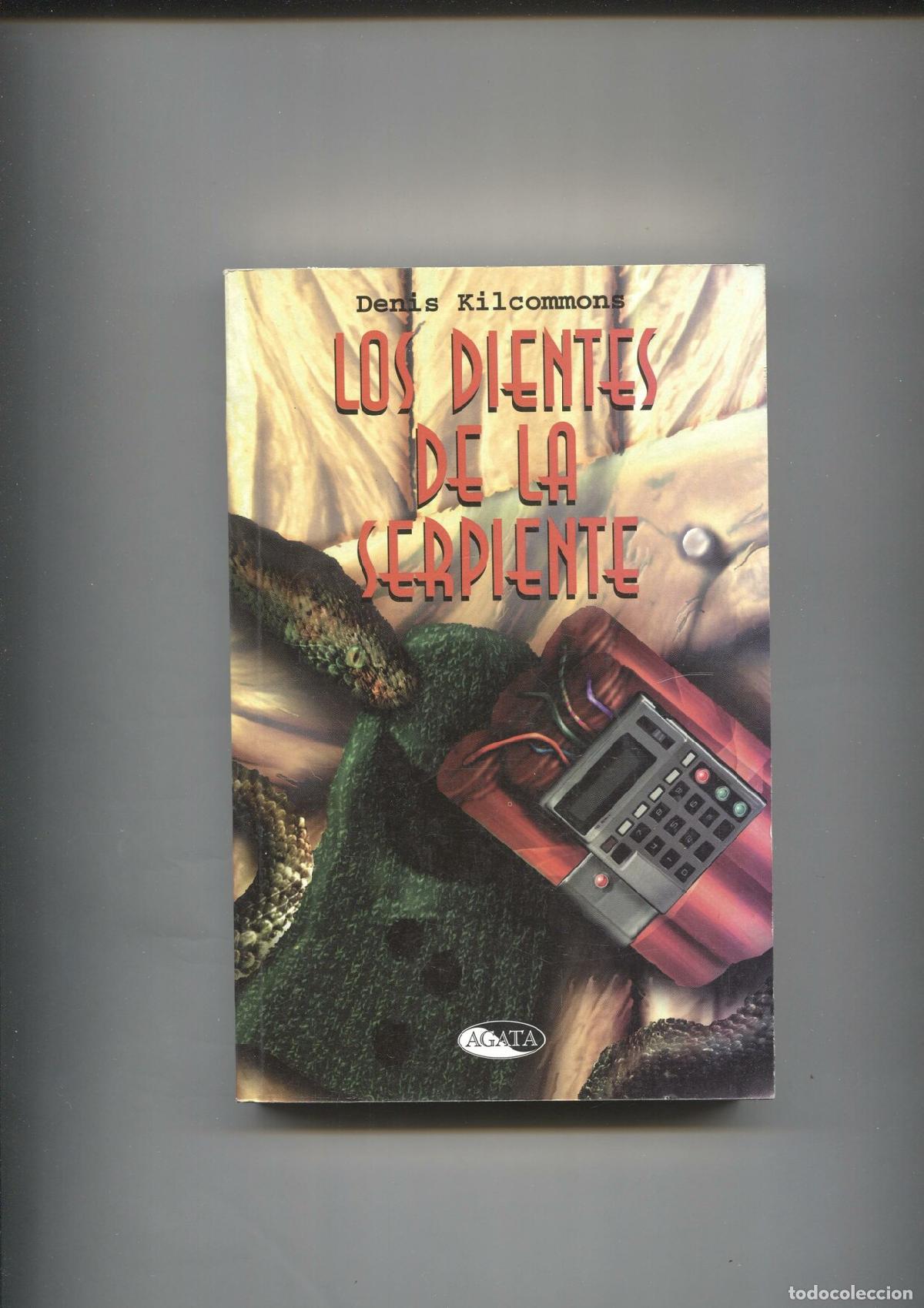 Libros: Los dientes de la serpiente - Denis Kilcommons - Foto 1