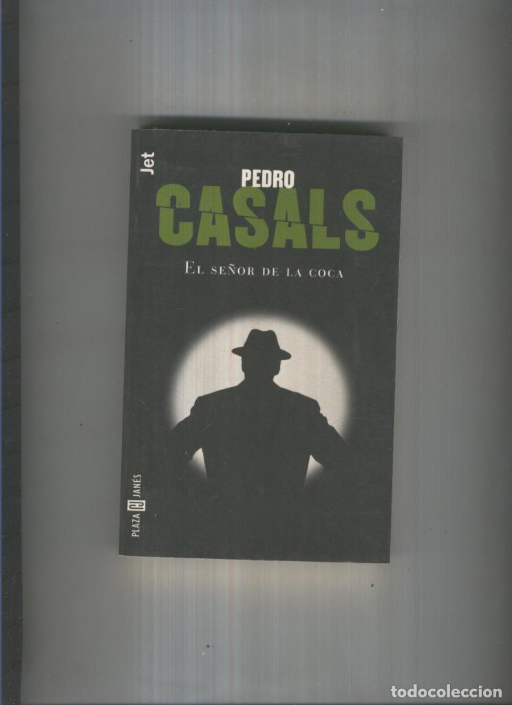 Libri di seconda mano: Jet numero 250/3: El se&ntilde;or de la coca (segunda edicion) - Pedro Casals