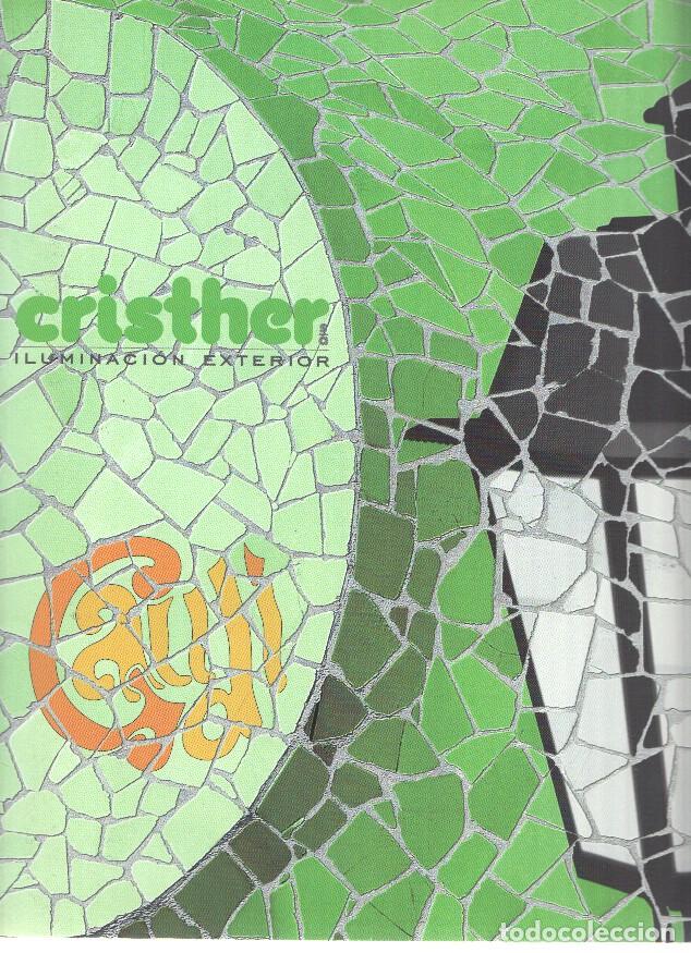 Libros: Catalogo: CRISTHER: Catalogo Iluminacion Exterior con inspiraciones en Gaudi 2002 - Cristher