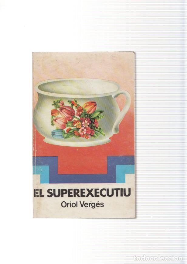 Libros: El superexecutiu - Oriol Verges - Foto 1