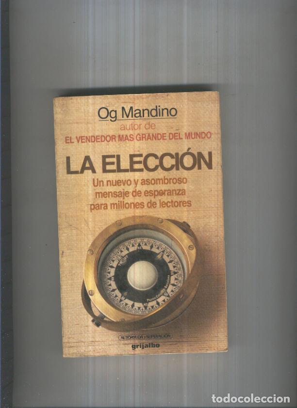 Libros: Autoayuda y superacion: La eleccion - Og Mandino - Foto 1