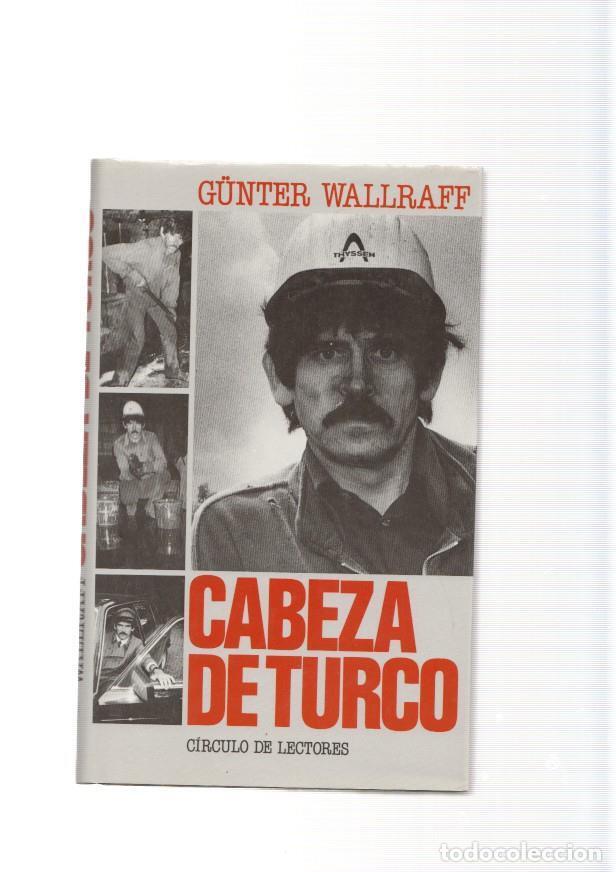 Libros: Cabeza de Turco - Gunter Wallraff - Foto 1