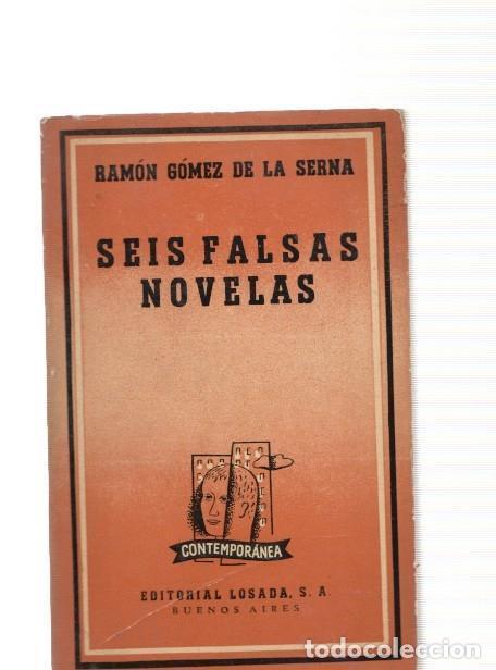 B&uuml;cher: Seis falsas novelas: Maria Yarsilovna. Los dos marineros-La funebre- La virgen pin- - Ramon Gomez de