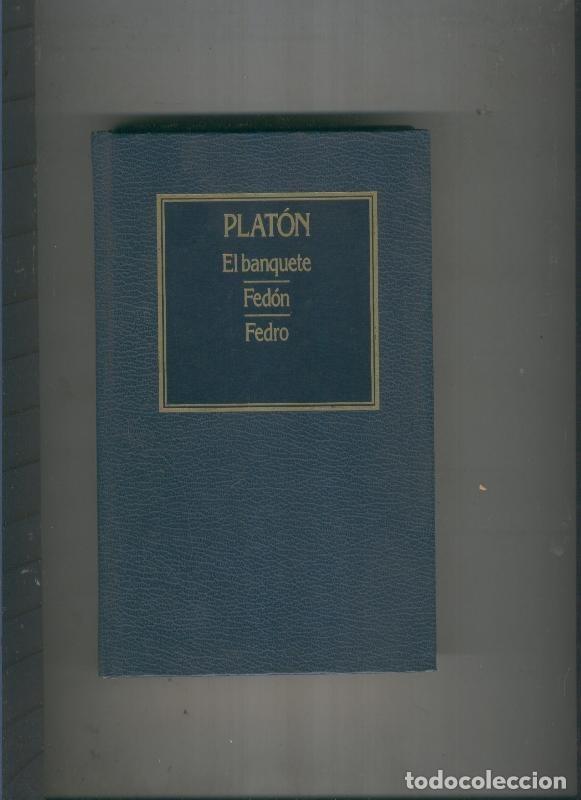 Libros: El banquete - Fedon- Fedro - Platon - Foto 1