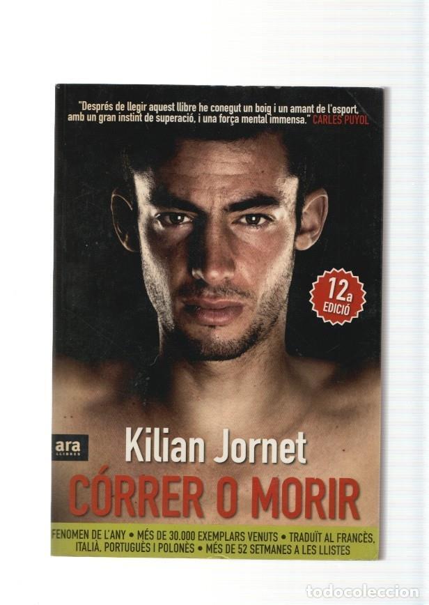 B&uuml;cher: Correr o morir - Kilian Jornet
