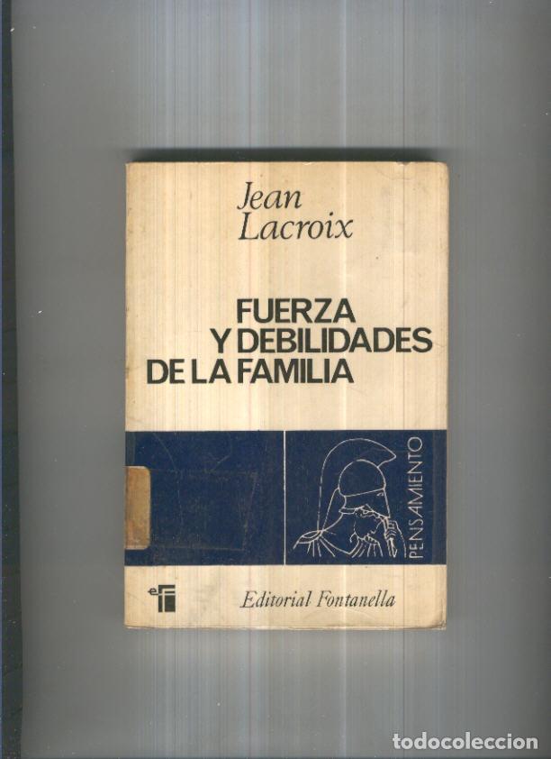 B&uuml;cher: Pensamiento numero 02: Fuerza y debilidades de la familia - Jean Lacroix
