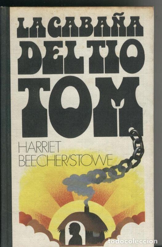 Libros: Circulo de Lectores: La Caba&ntilde;a del tio Tom - Harriet Beecher stowe - Foto 1