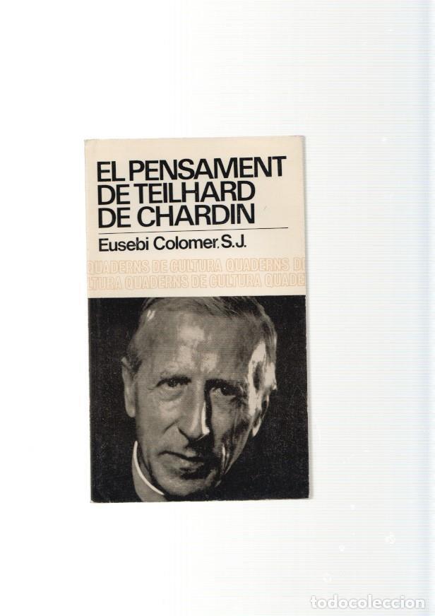 Libri di seconda mano: El pensament de Teilhard de Chardin - Eusebi Colomer S.J.