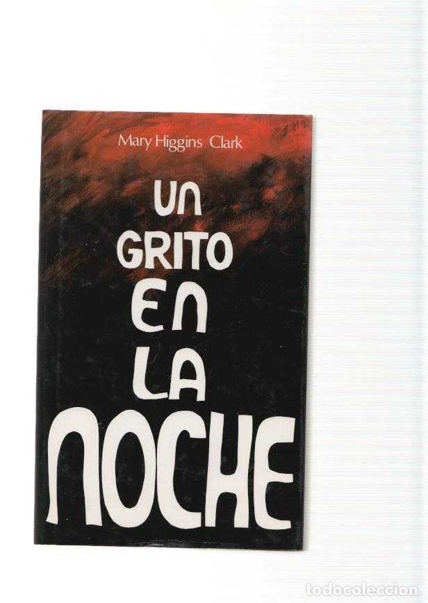Libros: Un grito en la noche - Mary Higgins Clark - Foto 1