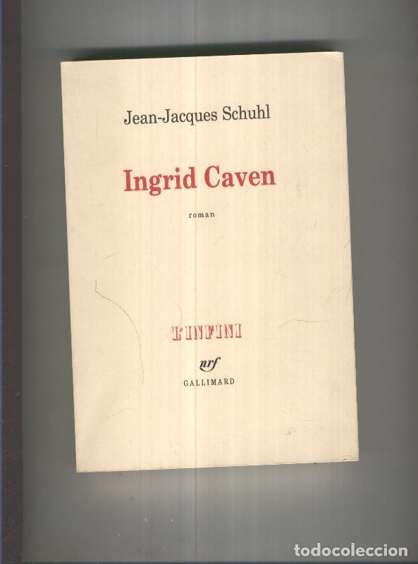 Libros: Ingrid Caven - Jean Jacques Schuhl