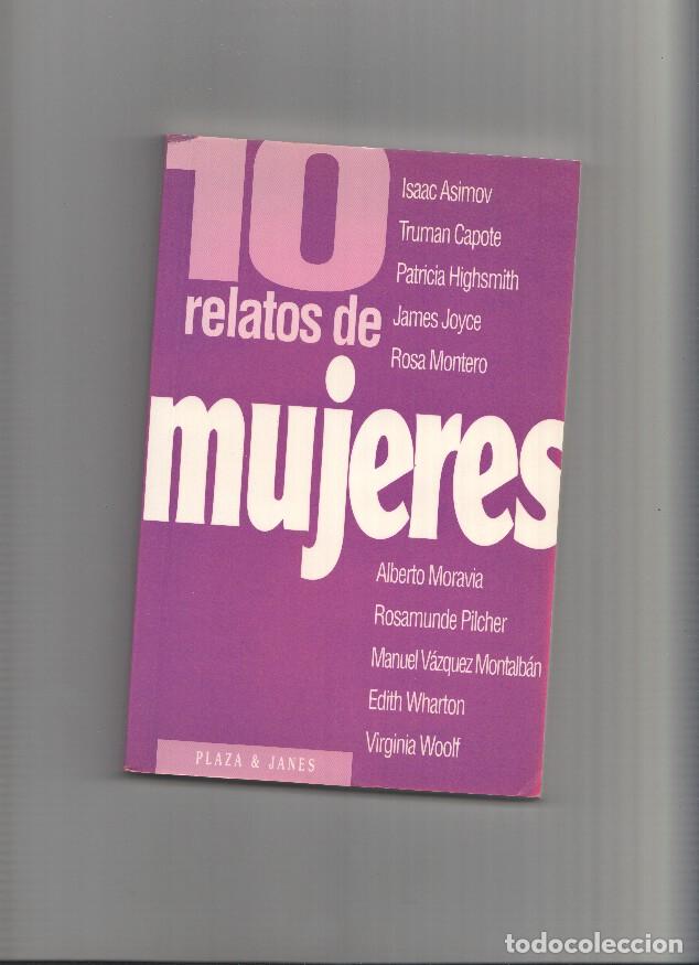 Libros: 10 Relatos de mujeres - Isaac Asimov , James Joyce , Truman capote