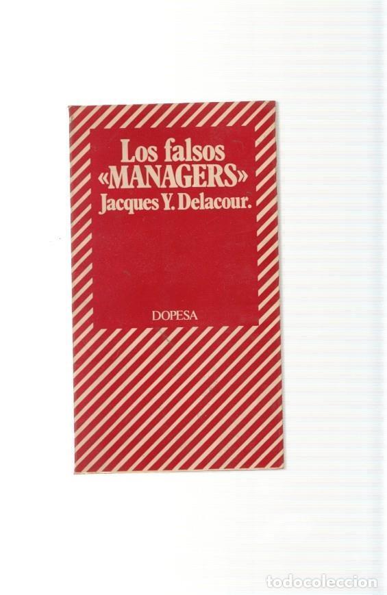 Libri di seconda mano: Los falsos Managers - Jacques Y. Delacour