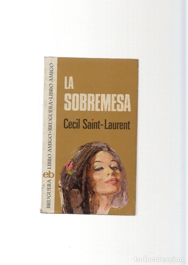 Libros: Libro amigo numero 38: La sobremesa - Cecil Saint Laurent - Foto 1