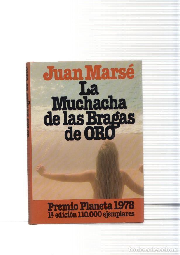 Libros: La Muchacha de las Bragas de Oro - Juan Marse - Foto 1