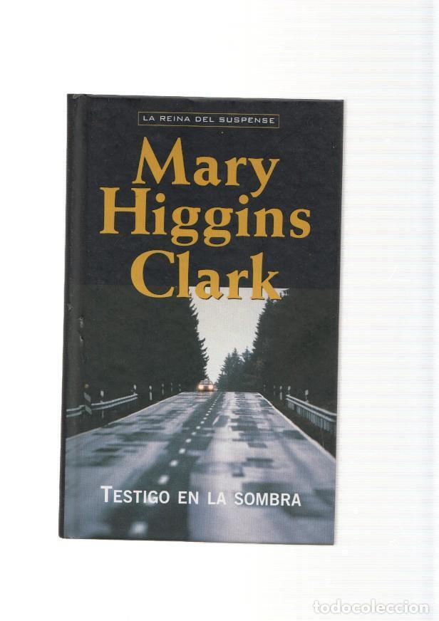 Libros: Testigo en la sombra - Mary Higgins Clark - Foto 1