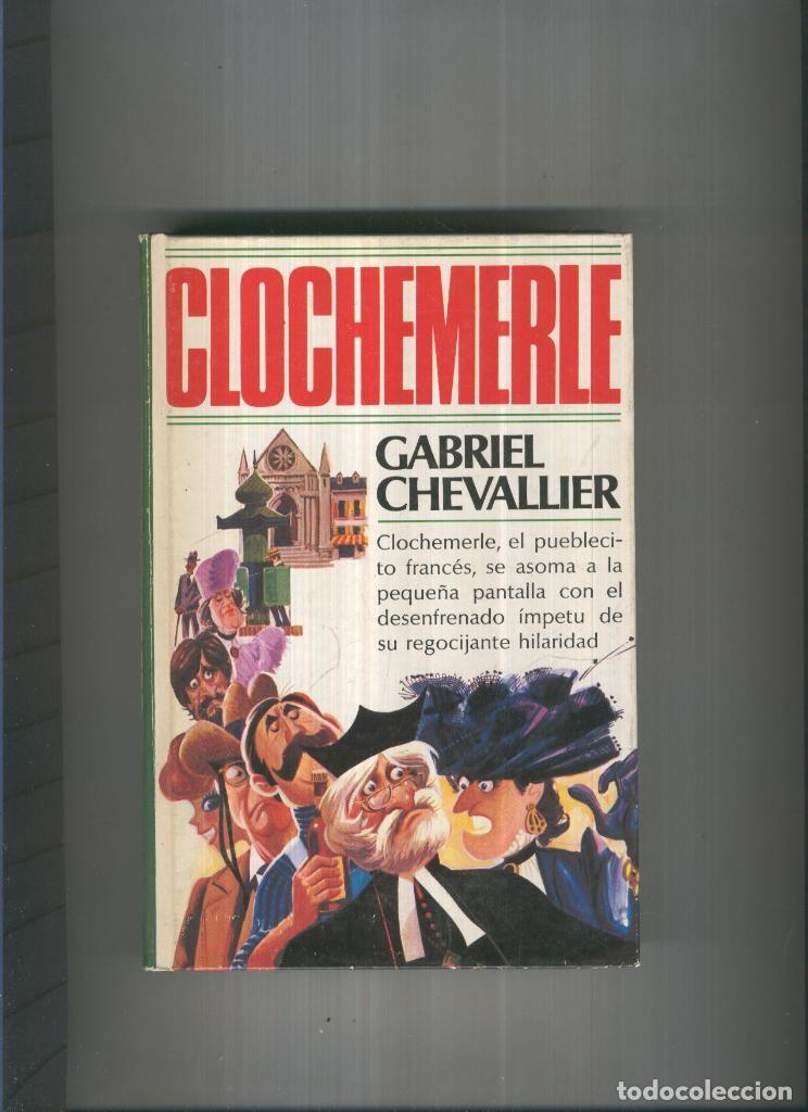 Libros: Clochemerle - Gabriel Chevalier - Foto 1