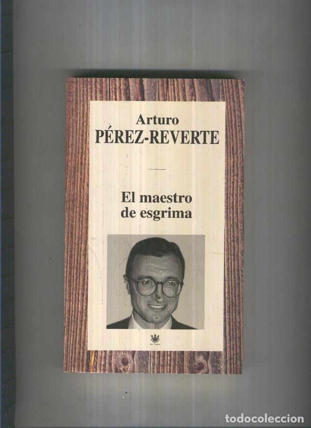 Libros: El maestro de esgrima - Arturo Perez Reverte - Foto 1