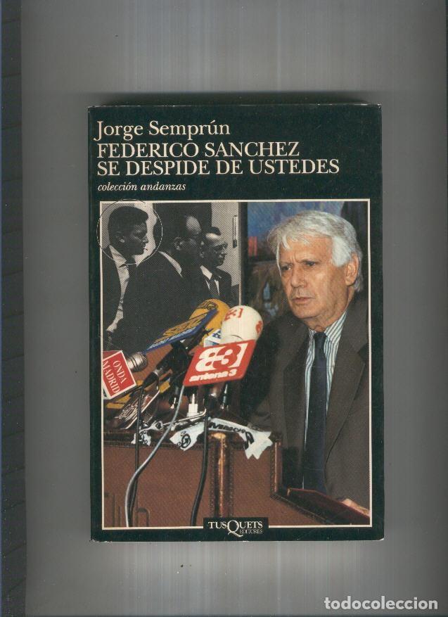 books: Federico Sanchez se despide de ustedes - Jorge Semprun
