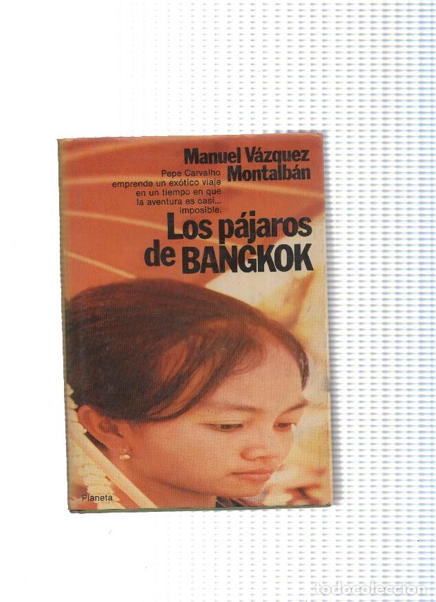 Libros: Los pajaros de Bangkok - Manuel Vazquez Montalban