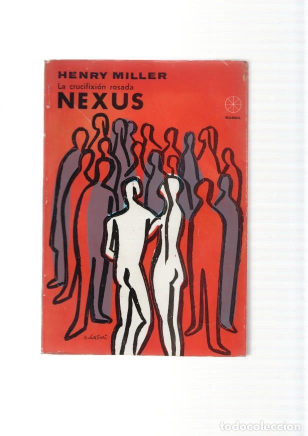 Libros: La crucifixion rosada Nexus - Henry Miller - Foto 1