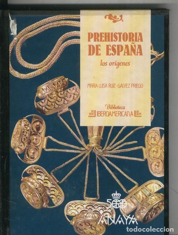 B&uuml;cher: Biblioteca Iberoamericana numero 17: Prehistoria de Espa&ntilde;a - Maria Luisa Ruiz.Galvez Priego
