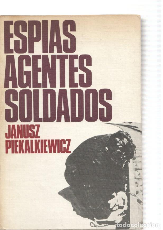 Libri di seconda mano: Espias agentes soldados. Comandos secretos en la Segunda Guerra Mundial - Janusz Piekalkiewicz