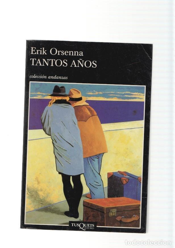 Libros: Tantos a&ntilde;os - Erik Orsenna - Foto 1