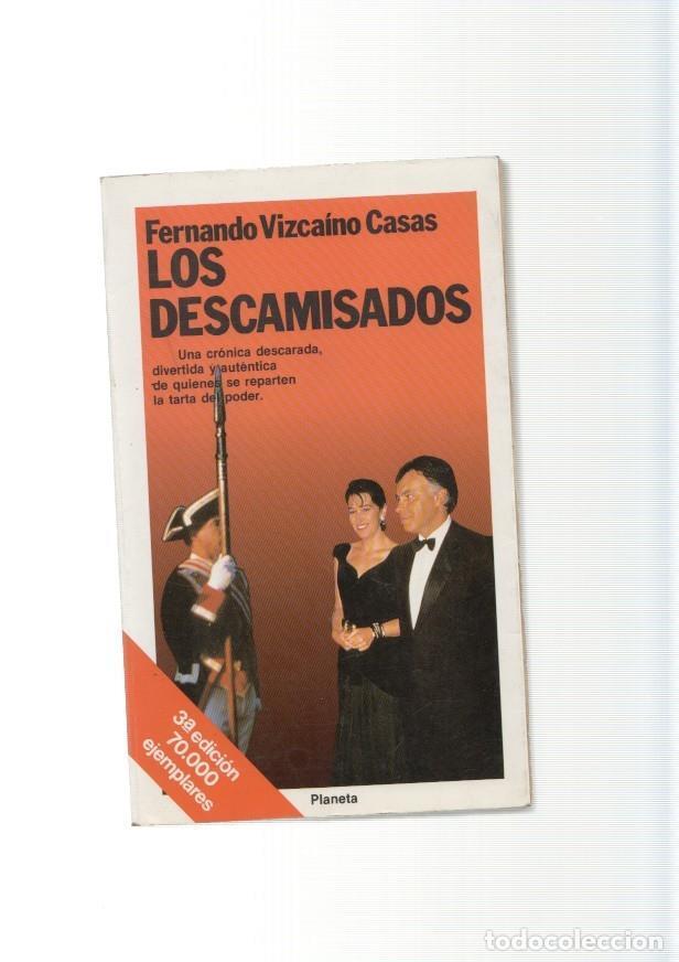 Livres: Los descamisados - Fernando Vizcaino Casas