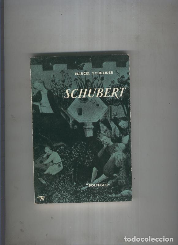 Libros: Schubert - Marcel Schneider - Foto 1