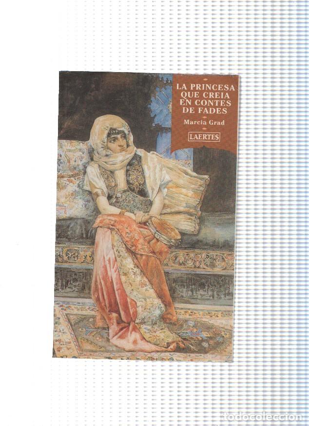 Libri di seconda mano: La princesa que creia en contes de fades - Marcia Grad