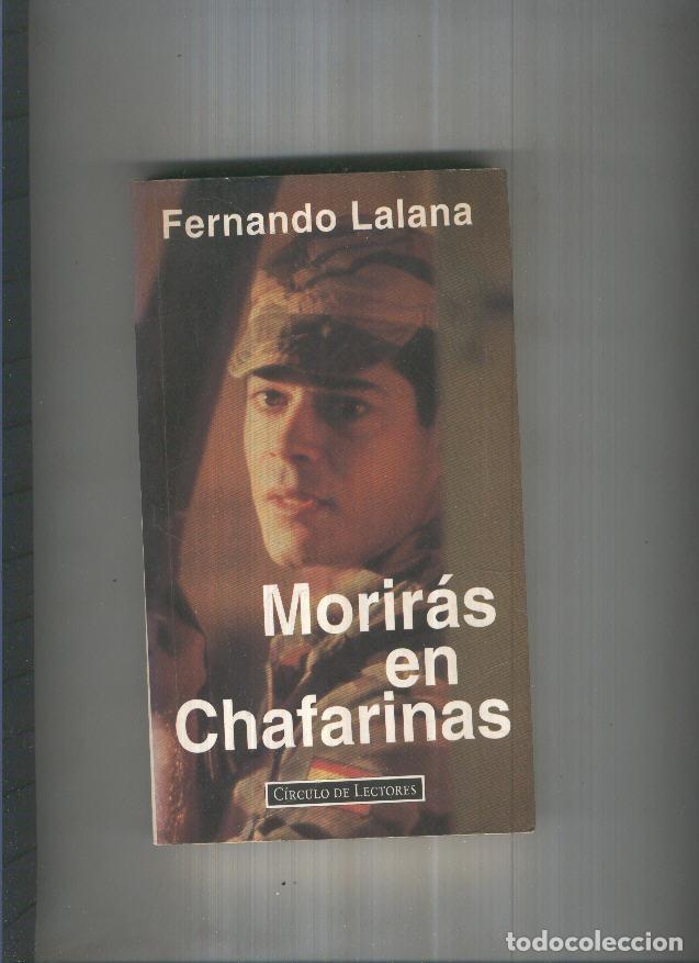 Libros: Moriras en Chafarinas - Fernando Lalana - Foto 1