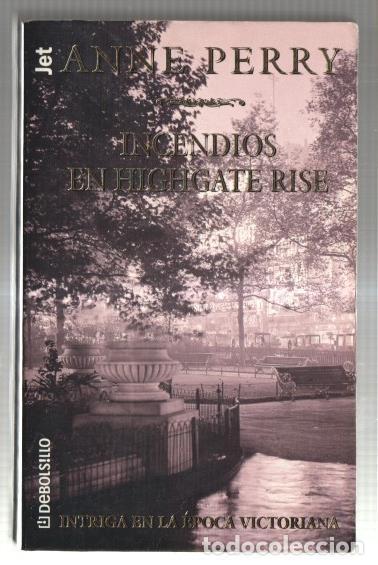 Libros: Incendios en Highgate Rise - Anne Perry - Foto 1