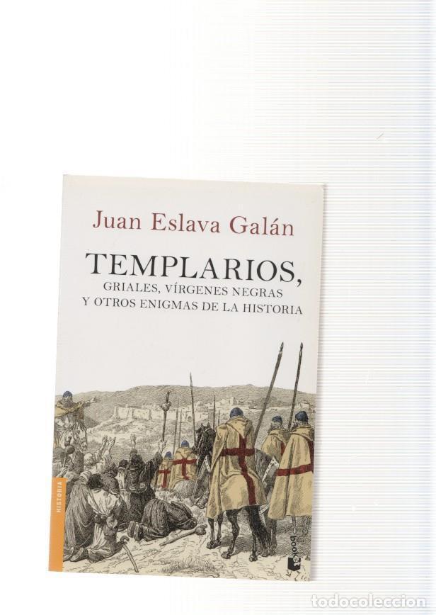 Libri di seconda mano: Templarios. Griales, Virgenes negras y otros enigmas de la historia - Juan Eslava Galan