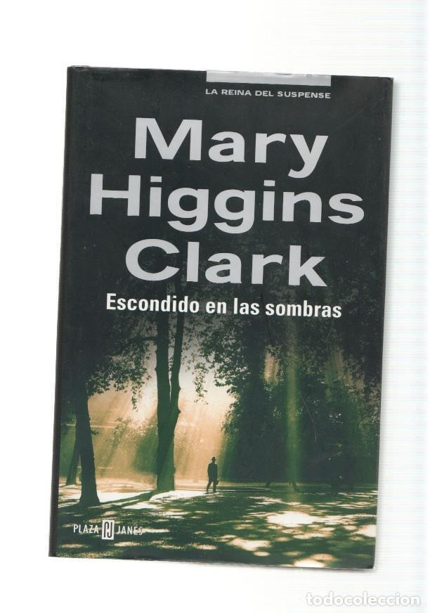 Libros: Escondido en las sombras - Mary Higgins Clark - Foto 1