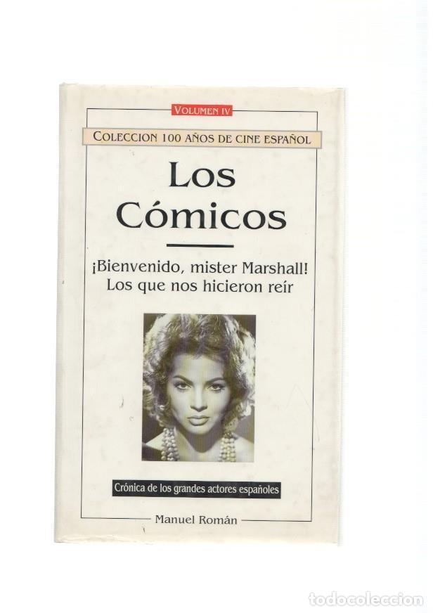 Libri di seconda mano: Los Comicos: Bienvenido, mister Marshall- Los que nos hicieron reir. Volumen IV - Manuel Roman