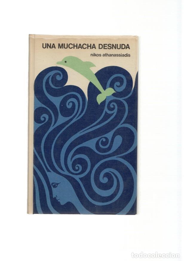 Libros: Una muchacha desnuda - Nikos Athanassiadis - Foto 1