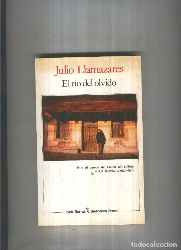 B&uuml;cher: El rio del olvido - Julio Llamazares