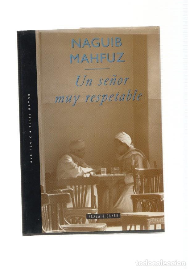 Libri di seconda mano: Un se&ntilde;or muy respetable - Naguib Mahfuz