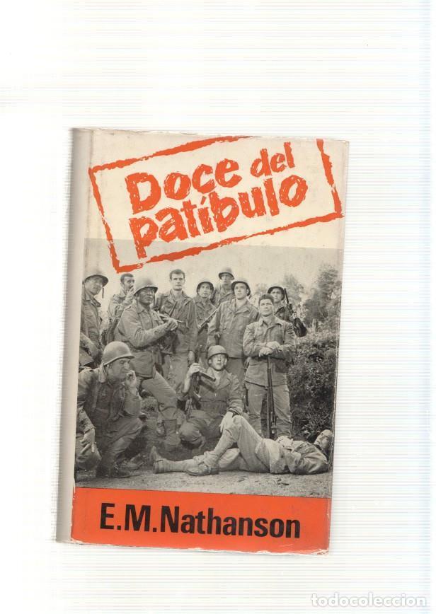 Libros: Doce del Patibulo - E.M. Nathanson - Foto 1