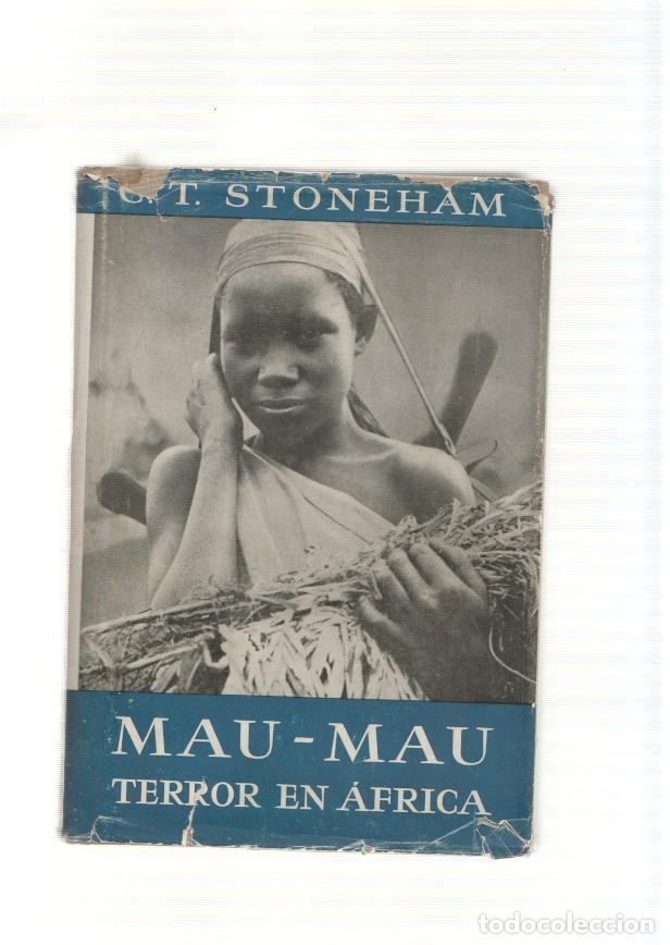Libri di seconda mano: Mau-Mau. Terror en Africa - C.T. Stoneham
