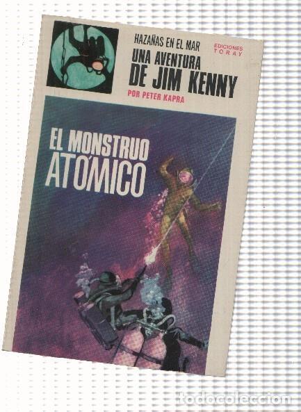 books: Haza&ntilde;as en el mar: Jim Kenny numero 03: El monstruo atomico - Peter Kapra